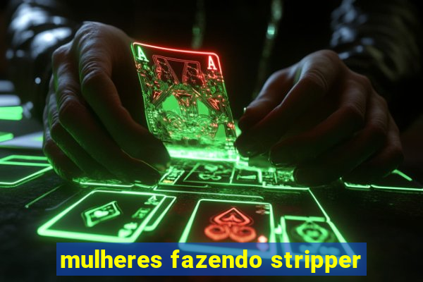 mulheres fazendo stripper